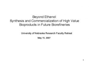 Beyond Ethanol Synthesis and Commercialization of High Value