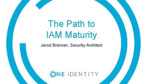 Identity and access management maturity model