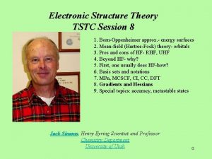 Electronic Structure Theory TSTC Session 8 1 BornOppenheimer