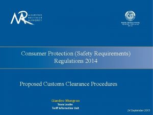 Consumer Protection Safety Requirements Regulations 2014 Proposed Customs