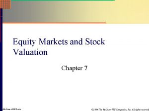 Equity Markets and Stock Valuation Chapter 7 Mc