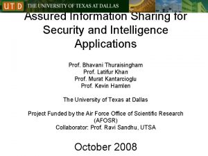 Assured Information Sharing for Security and Intelligence Applications