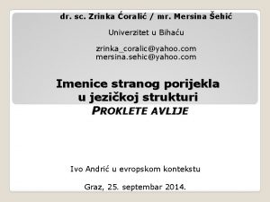 dr sc Zrinka orali mr Mersina ehi Univerzitet