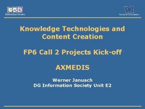 Knowledge Technologies and Content Creation FP 6 Call