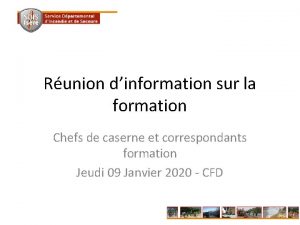 Runion dinformation sur la formation Chefs de caserne