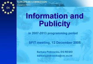 EUROPEAN COMMISSION Regional Policy EN Information and Publicity