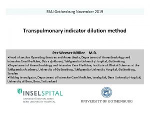 SSAI Gothenburg November 2019 Transpulmonary indicator dilution method