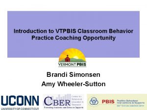 Introduction to VTPBIS Classroom Behavior Practice Coaching Opportunity