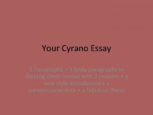 Your Cyrano Essay 5 Paragraphs 3 body paragraphs