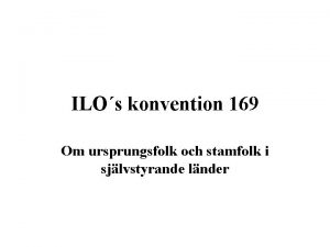 ILOs konvention 169 Om ursprungsfolk och stamfolk i