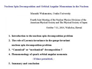 Nucleon Spin Decomposition and Orbital Angular Momentum in