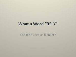 What a Word RELY Can it be used