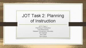 JOT Task 2 Planning of Instruction JOT 2