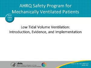 AHRQ Safety Program for Mechanically Ventilated Patients Low