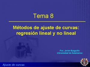 Tema 8 Mtodos de ajuste de curvas regresin