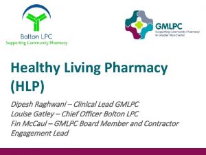 Healthy Living Pharmacy HLP Dipesh Raghwani Clinical Lead
