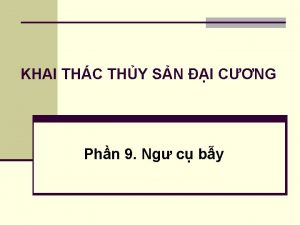 KHAI THC THY SN I CNG Phn 9