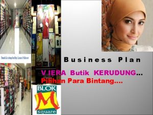 Business Plan V IERA Butik KERUDUNG Pilihan Para