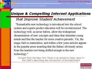 Unique Compelling Internet Applications that Improve Student Achievement