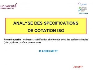 ANALYSE DES SPECIFICATIONS DE COTATION ISO Premire partie