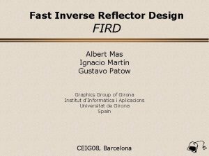 Fast Inverse Reflector Design FIRD Albert Mas Ignacio