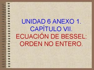 UNIDAD 6 ANEXO 1 CAPTULO VII ECUACIN DE