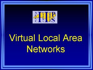 Virtual Local Area Networks Should I VLAN 1