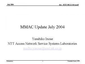 July 2004 doc IEEE 802 11 04xxxr 0