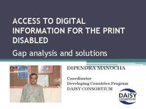 ACCESS TO DIGITAL INFORMATION FOR THE PRINT DISABLED