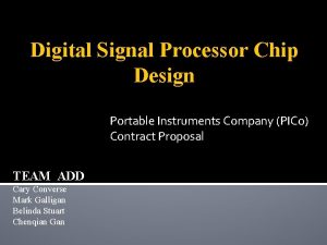 Digital Signal Processor Chip Design Portable Instruments Company