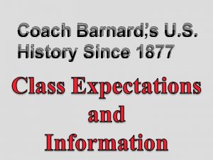 Coach Barnards U S History Since 1877 Be