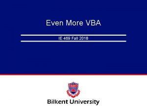 Even More VBA IE 469 Fall 2018 Error
