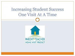 Increasing Student Success One Visit At A Time