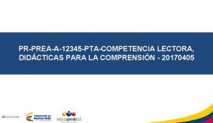 PRPREAA12345 PTACOMPETENCIA LECTORA DIDCTICAS PARA LA COMPRENSIN 20170405