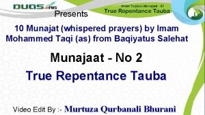 Presents 10 Munajat whispered prayers by Imam Mohammed