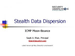 Stealth Data Dispersion ICMP MoonBounce Saqib A Khan