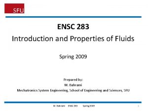 ENSC 283 Introduction and Properties of Fluids Spring