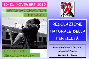 20 21 NOVEMBRE 2015 REGOLAZIONE NATURALE DELLA FERTILIT