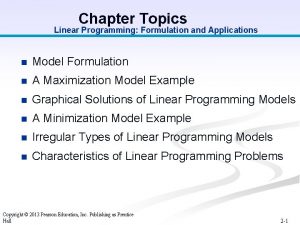 Chapter Topics Linear Programming Formulation and Applications n