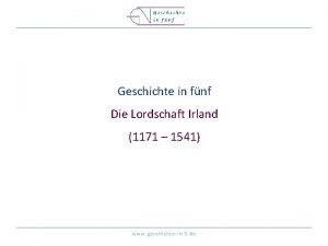 Geschichte in fnf Die Lordschaft Irland 1171 1541