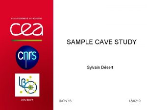 SAMPLE CAVE STUDY Sylvain Dsert IKON 16 130219