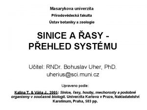Masarykova univerzita Prodovdeck fakulta stav botaniky a zoologie
