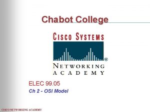 Chabot College ELEC 99 05 Ch 2 OSI