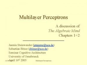 Multilayer Perceptrons A discussion of The Algebraic Mind