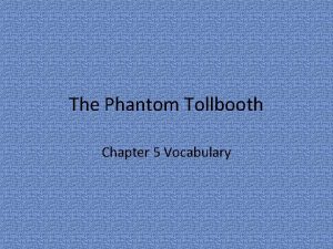 Phantom tollbooth chapter 5 Phantom tollbooth chapter 5