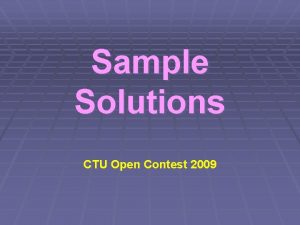 Sample Solutions CTU Open Contest 2009 Arable Area