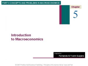 PART II CONCEPTS AND PROBLEMS IN MACROECONOMICS Chapter
