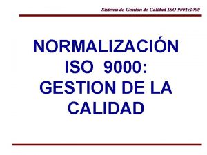 Sistema de Gestin de Calidad ISO 9001 2000