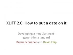 XLIFF 2 0 How to put a date