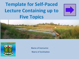 Template for SelfPaced Lecture Containing up to Five